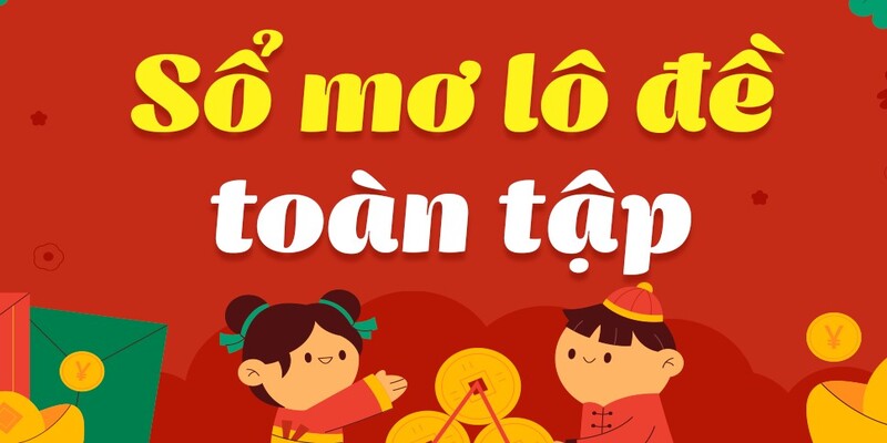 Giải mã giấc mơ chọn cặp số tiềm năng