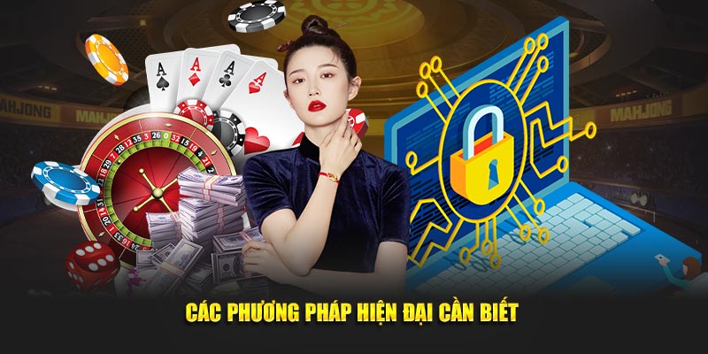 Các phương pháp hiện đại cần biết 