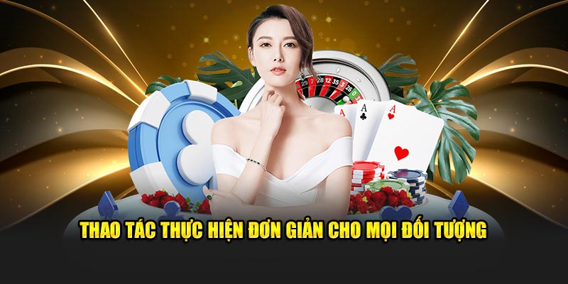 Thao tác thực hiện đơn giản cho mọi đối tượng