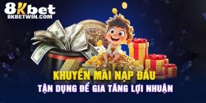 khuyến mãi nạp đầu 8kbet